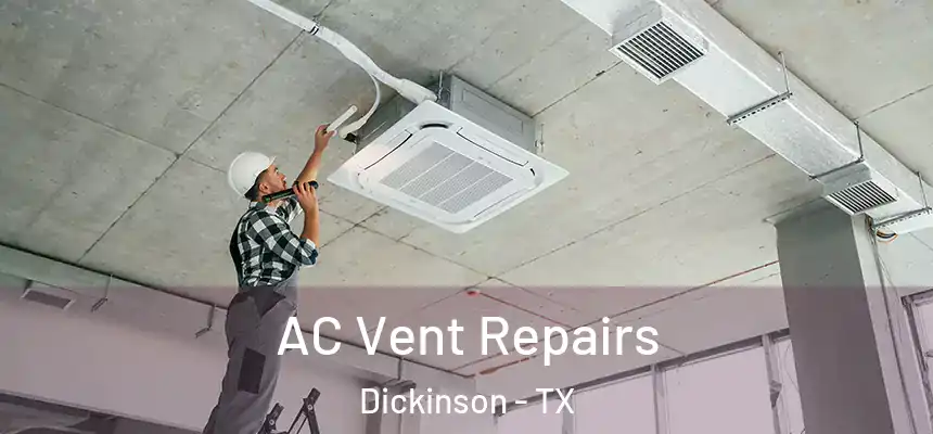  AC Vent Repairs Dickinson - TX