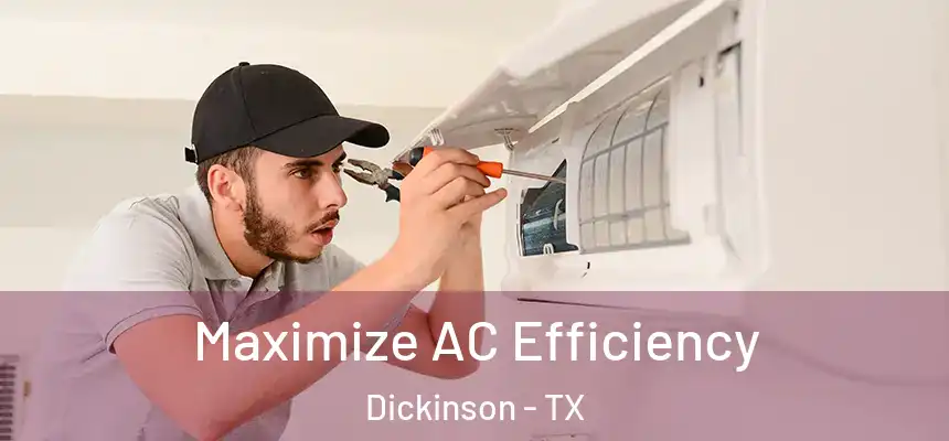  Maximize AC Efficiency Dickinson - TX